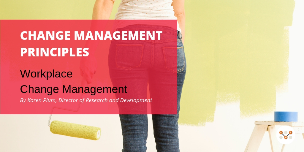 change-management-principles-Workplace-change-management-series-awa-advanced-workplace-associates-new-york